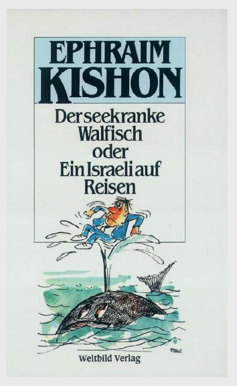 Der seekranke Walfisch. Oder: Ein Israeli auf Reisen.