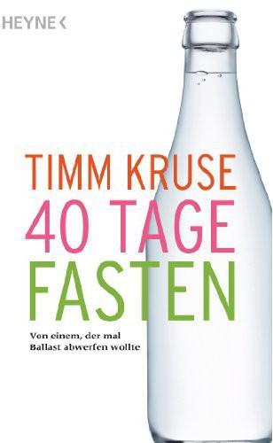40 Tage Fasten - von einem, der mal Ballast abwerfen wollte