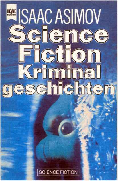 10 SCIENCE FICTION KRIMINALGESCHICHTEN